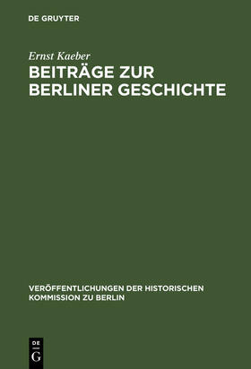 Kaeber / Vogel |  Beiträge zur Berliner Geschichte | Buch |  Sack Fachmedien