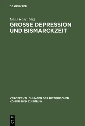 Rosenberg |  Grosse Depression und Bismarckzeit | Buch |  Sack Fachmedien