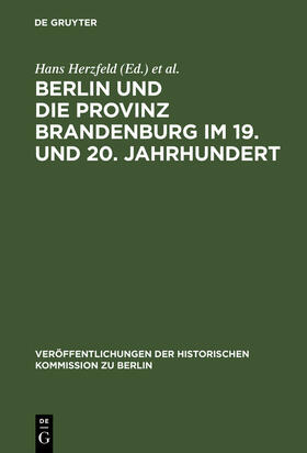 Heinrich / Herzfeld |  Berlin und die Provinz Brandenburg im 19. und 20. Jahrhundert | Buch |  Sack Fachmedien