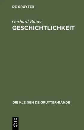 Bauer |  Geschichtlichkeit | Buch |  Sack Fachmedien