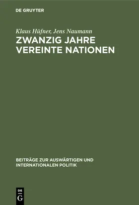 Naumann / Hüfner |  Zwanzig Jahre Vereinte Nationen | Buch |  Sack Fachmedien