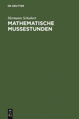 Schubert / Erlebach |  Mathematische Mußestunden | Buch |  Sack Fachmedien
