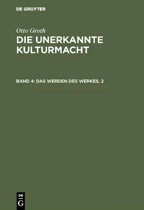 Groth |  Das Werden des Werkes, 2 | Buch |  Sack Fachmedien