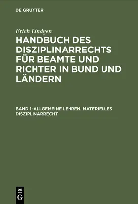 Lindgen |  Allgemeine Lehren. Materielles Disziplinarrecht | Buch |  Sack Fachmedien