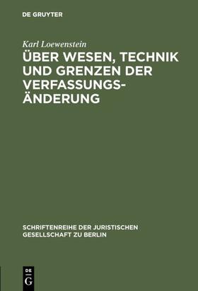 Loewenstein |  Über Wesen, Technik und Grenzen der Verfassungsänderung | Buch |  Sack Fachmedien