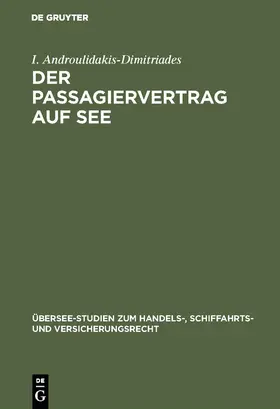 Androulidakis-Dimitriades |  Der Passagiervertrag auf See | Buch |  Sack Fachmedien