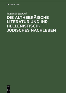 Hempel |  Die althebräische Literatur und ihr hellenistisch-jüdisches Nachleben | Buch |  Sack Fachmedien