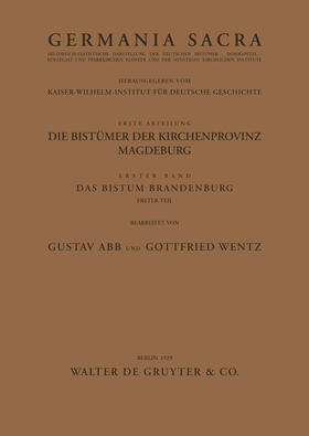 Wentz / Abb |  Das Bistum Brandenburg. Teil 1 | Buch |  Sack Fachmedien