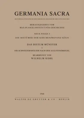 Kohl |  Die Bistümer der Kirchenprovinz Köln. Das Bistum Münster I. Die Schwesternhäuser nach der Augustinerregel | Buch |  Sack Fachmedien