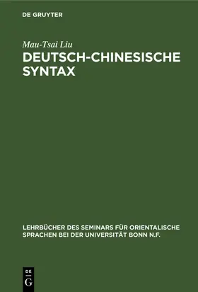 Liu |  Deutsch-Chinesische Syntax | Buch |  Sack Fachmedien