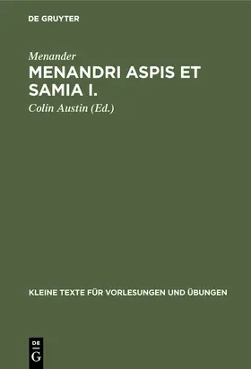 Menander / Austin |  Menandri Aspis et Samia I. | Buch |  Sack Fachmedien