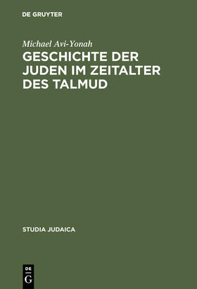 Avi-Yonah |  Geschichte der Juden im Zeitalter des Talmud | Buch |  Sack Fachmedien