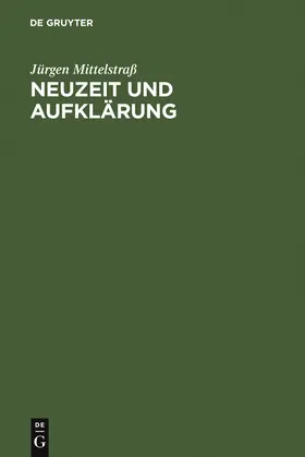 Mittelstraß |  Neuzeit und Aufklärung | Buch |  Sack Fachmedien