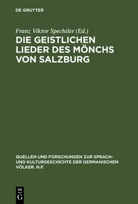 Spechtler |  Die geistlichen Lieder des Mönchs von Salzburg | Buch |  Sack Fachmedien