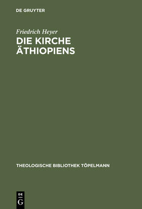 Heyer |  Die Kirche Äthiopiens | Buch |  Sack Fachmedien