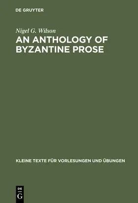 Wilson |  An Anthology of Byzantine Prose | Buch |  Sack Fachmedien