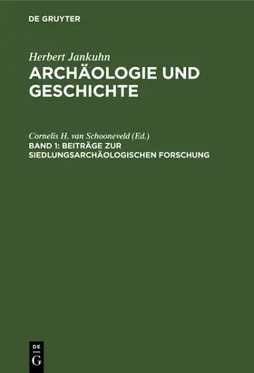 Jankuhn |  Beiträge zur siedlungsarchäologischen Forschung | Buch |  Sack Fachmedien