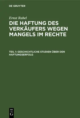 Rabel |  Geschichtliche Studien über den Haftungserfolg | Buch |  Sack Fachmedien