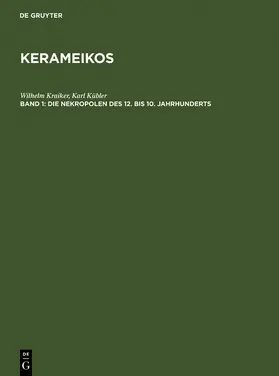 Kraiker / Kübler |  Die Nekropolen des 12. bis 10. Jahrhunderts | Buch |  Sack Fachmedien