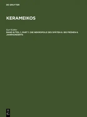 Kübler |  Die Nekropole des späten 8. bis frühen 6. Jahrhunderts | Buch |  Sack Fachmedien