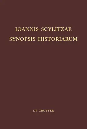 Thurn |  Ioannis Scylitzae, Synopsis Historiarum | Buch |  Sack Fachmedien