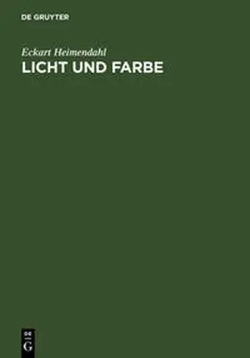 Heimendahl |  Licht und Farbe | Buch |  Sack Fachmedien