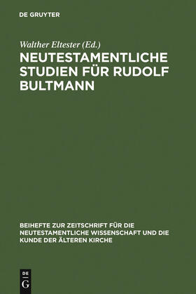Eltester |  Neutestamentliche Studien für Rudolf Bultmann | Buch |  Sack Fachmedien