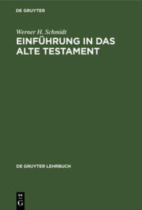 Schmidt |  Einführung in das Alte Testament | Buch |  Sack Fachmedien