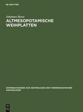 Boese |  Altmesopotamische Weihplatten | Buch |  Sack Fachmedien