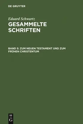 Schwartz |  Zum Neuen Testament und zum Frühen Christentum | Buch |  Sack Fachmedien