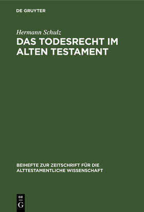 Schulz |  Das Todesrecht im Alten Testament | Buch |  Sack Fachmedien