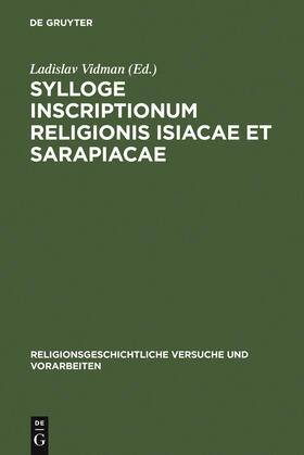 Vidman |  Sylloge inscriptionum religionis Isiacae et Sarapiacae | Buch |  Sack Fachmedien