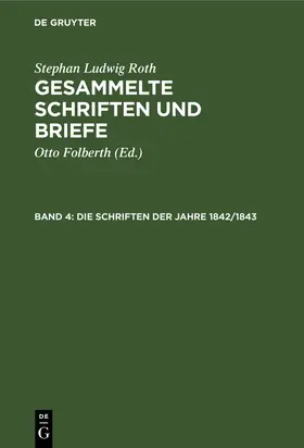 Roth / Folberth |  Die Schriften der Jahre 1842/1843 | Buch |  Sack Fachmedien