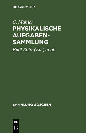 Mahler / Sohr |  Physikalische Aufgabensammlung | Buch |  Sack Fachmedien