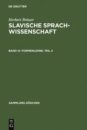 Bräuer | Formenlehre. Teil 2 | Buch | 978-3-11-002791-4 | sack.de