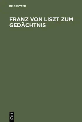  Franz von Liszt zum Gedächtnis | Buch |  Sack Fachmedien