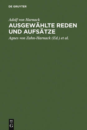 Harnack / Zahn-Harnack |  Ausgewählte Reden und Aufsätze | Buch |  Sack Fachmedien