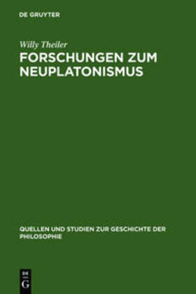 Theiler |  Forschungen zum Neuplatonismus | Buch |  Sack Fachmedien