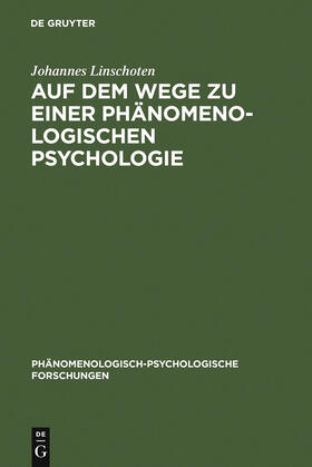 Linschoten |  Auf dem Wege zu einer Phänomenologischen Psychologie | Buch |  Sack Fachmedien