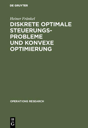 Fränkel |  Diskrete optimale Steuerungsprobleme und konvexe Optimierung | Buch |  Sack Fachmedien