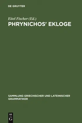 Fischer |  Phrynichos' Ekloge | Buch |  Sack Fachmedien