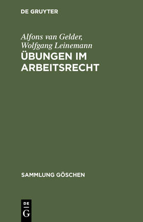 Leinemann / Gelder |  Übungen im Arbeitsrecht | Buch |  Sack Fachmedien