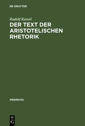 Kassel |  Der Text der aristotelischen Rhetorik | Buch |  Sack Fachmedien