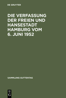  Die Verfassung der Freien und Hansestadt Hamburg vom 6. Juni 1952 | Buch |  Sack Fachmedien