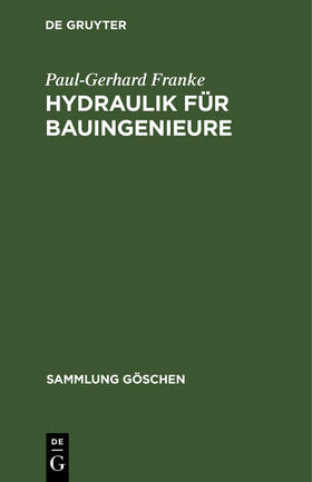 Franke |  Hydraulik für Bauingenieure | Buch |  Sack Fachmedien