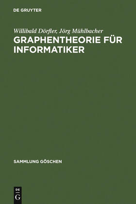 Mühlbacher / Dörfler |  Graphentheorie für Informatiker | Buch |  Sack Fachmedien