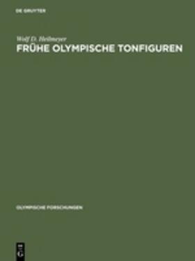 Heilmeyer |  Frühe olympische Tonfiguren | Buch |  Sack Fachmedien