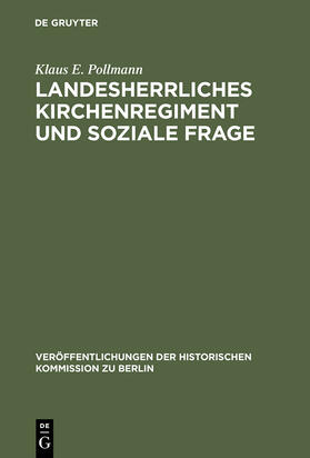 Pollmann |  Landesherrliches Kirchenregiment und soziale Frage | Buch |  Sack Fachmedien