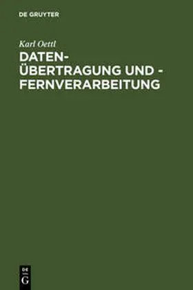 Oettl |  Daten-Übertragung und - Fernverarbeitung | Buch |  Sack Fachmedien