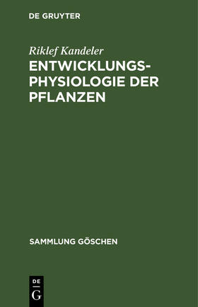 Kandeler |  Entwicklungsphysiologie der Pflanzen | Buch |  Sack Fachmedien